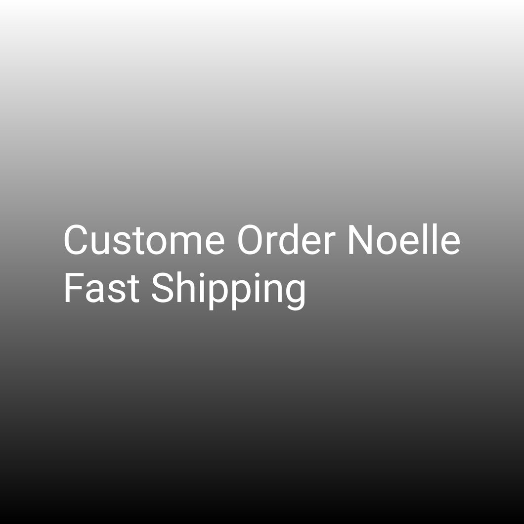 Custom Order Noelle